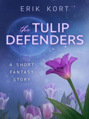 cover image of The Tulip Defenders